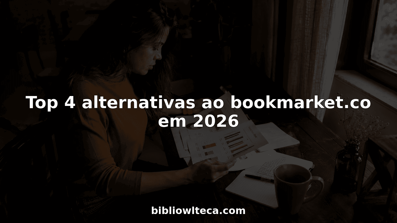 Top 4 alternativas ao bookmarket.co em 2026